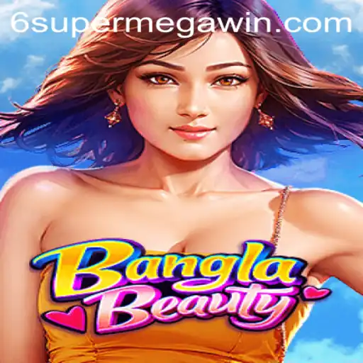Discover the Exciting World of BanglaBeauty: Experience a Super Mega Win