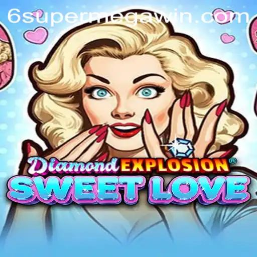 DiamondExplosionSweetLove - A Dive into the Glittering World of SuperMegaWin